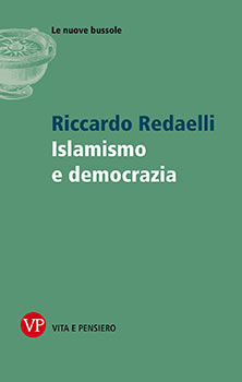 Riccardo Redaelli, Islamismo e democrazia