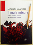 Il male minore, di Michael Ignatieff