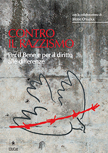 Contro il razzismo, di Giovanna Salvioni e Moni Ovadia