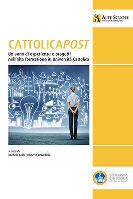 La copertina dell'ebook "CattolicaPost. Un anno di esperienze e progetti nell'alta formazione in Universit&agrave; Cattolica"